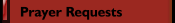Prayer Requests